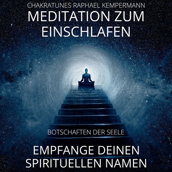 Meditation zum Einschlafen - Empfange deinen spirituellen Na ... - cover