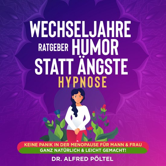 Wechseljahre Ratgeber: Humor statt Ängste - Hypnose - cover