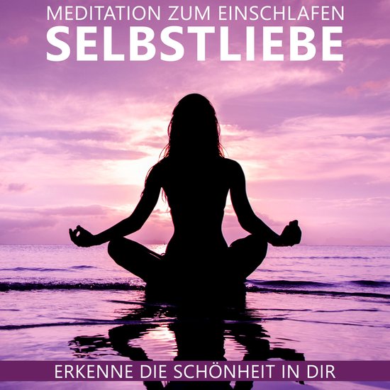 Selbstliebe Meditation zum Einschlafen - cover