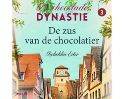 De Chocolade Dynastie 3 - De zus van de chocolatier