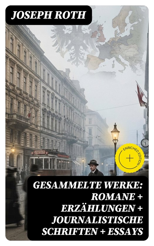 Gesammelte Werke: Romane + Erzählungen + Journalistische Sc ... - cover