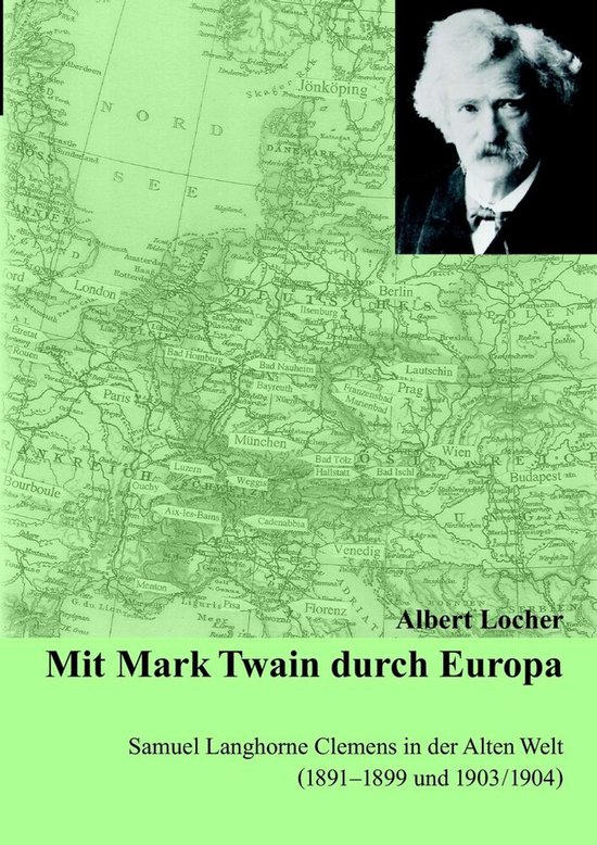 Mit Mark Twain durch Europa, Albert Locher | 9783833483165 | Boeken | bol