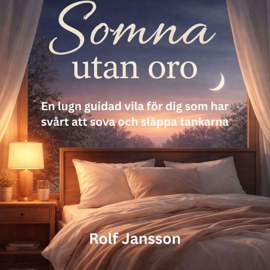 Somna utan oro - En lugn guidad vila för dig som har svårt ... - cover