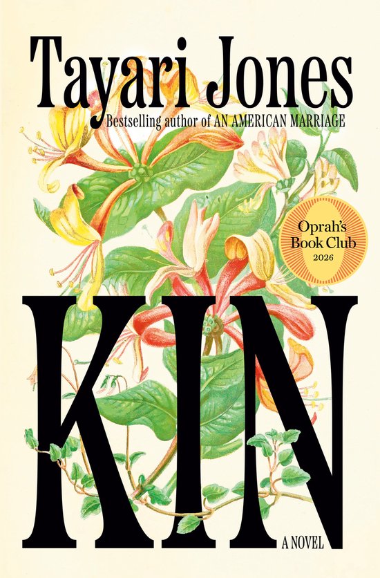 Boekomslag met de titel KIN, door Tayari Jones, met een illustratie van gele en rode kamperfoeliebloemen. Met 'Oprah's Book Club 2026'.