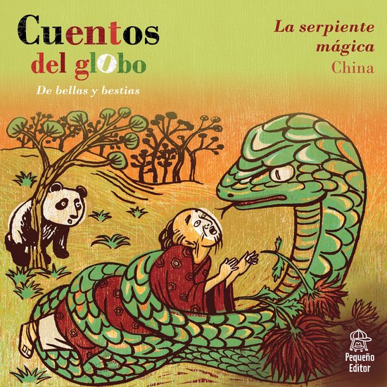 Cuentos del globo, De bellas y bestias, Cuento 1: La serpien ... - cover
