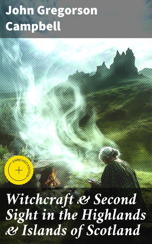 Witchcraft & Second Sight in the Highlands & Islands of Scot ... - cover