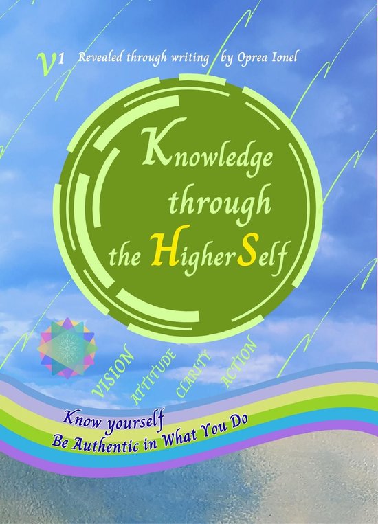 Awareness - Knowledge through the Higher Self ~ Be authentic ... - cover