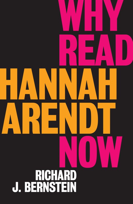 Why Read Hannah Arendt Now