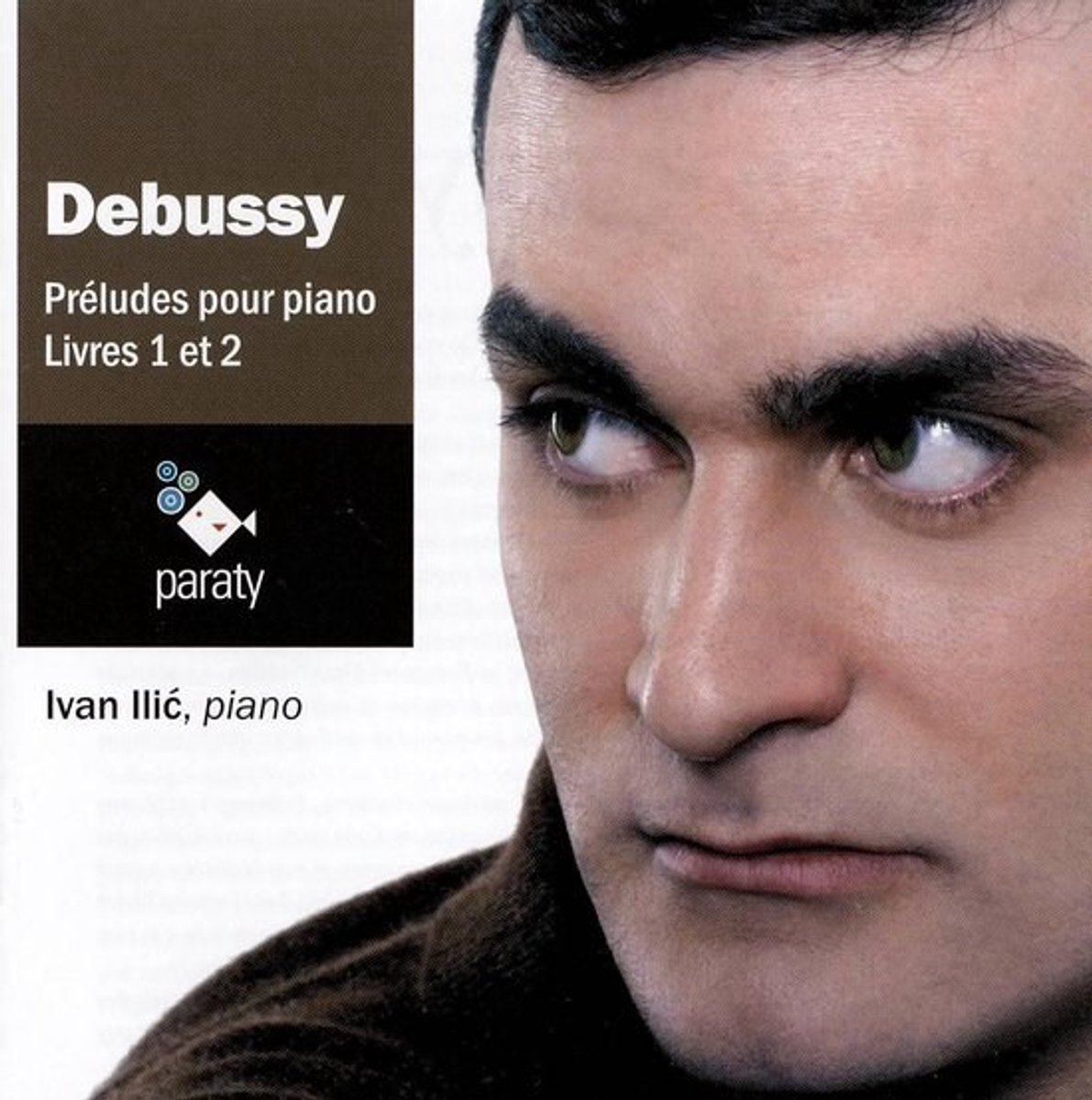 Ivan Ilic - Debussy: Préludes Pour Piano, Livre 1 & 2 (CD)