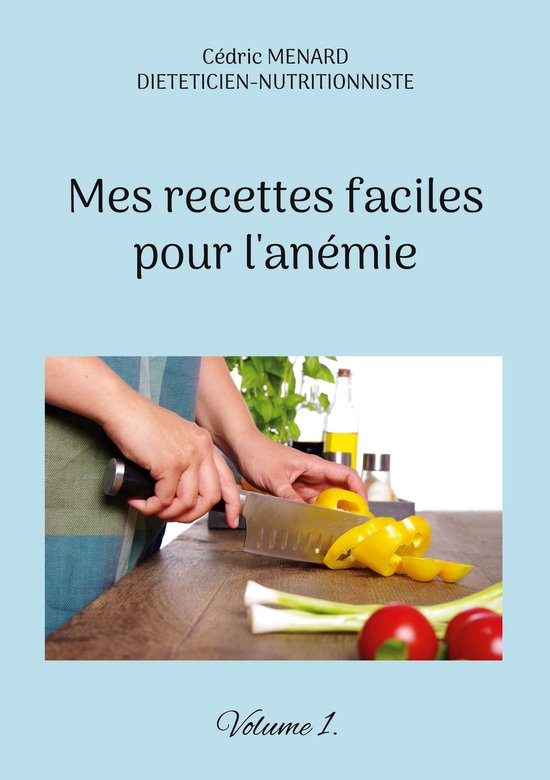 Savoir quoi manger, tout simplement... - - Mes recettes faciles pour l'anémie.