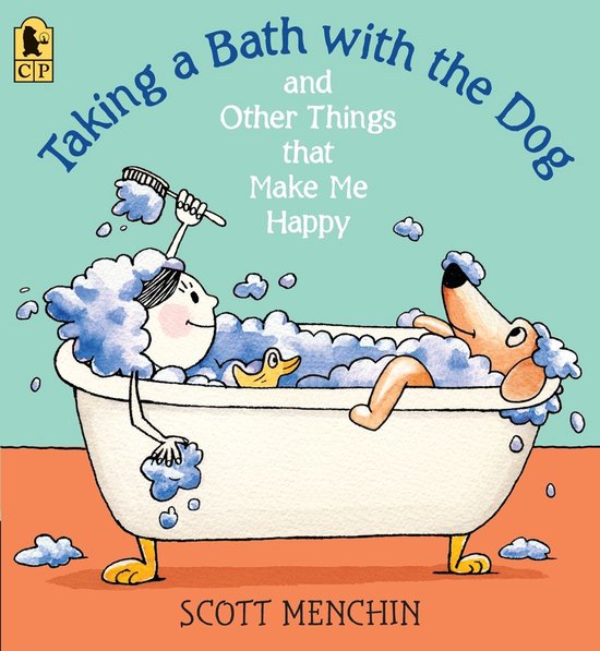 Taking a Bath with the Dog and Other Things that Make Me Hap ... - cover