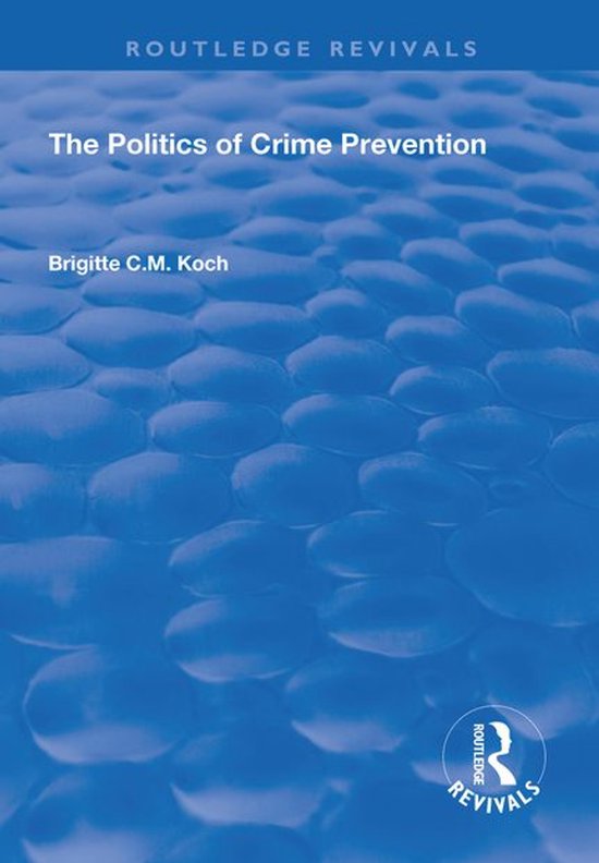 Routledge Revivals - The Politics of Crime Prevention - cover