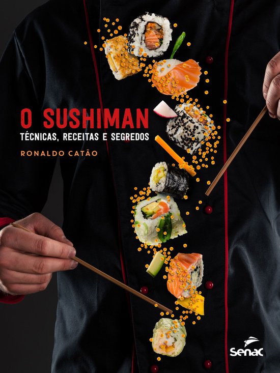 O sushiman: técnicas, receitas e segredos - cover