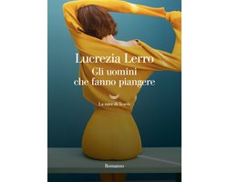 Gli uomini che fanno piangere
