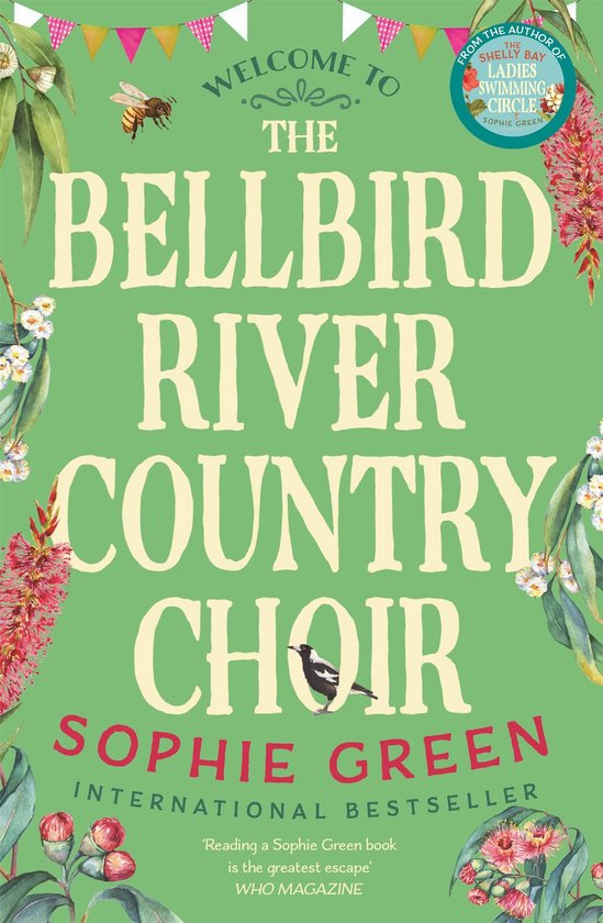 Boekhoes met groene achtergrond met tekst 'WELCOME TO THE BELLBIRD RIVER COUNTRY CHOIR' en 'SOPHIE GREEN'. Eucalyptus en bloemen aan de zijkanten.
