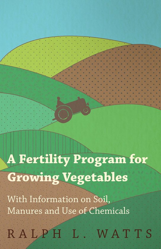 A Fertility Program for Growing Vegetables - With Informatio ... - cover