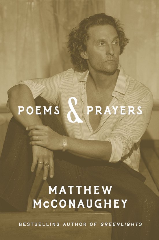Poems & Prayers: Matthew McConaughey's brand new inspiration ... - cover