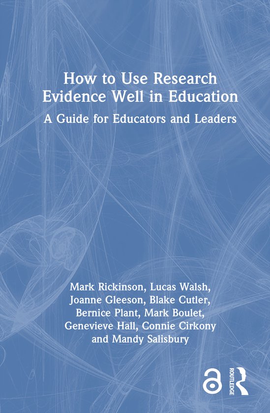 How to Use Research Evidence Well in Education - cover