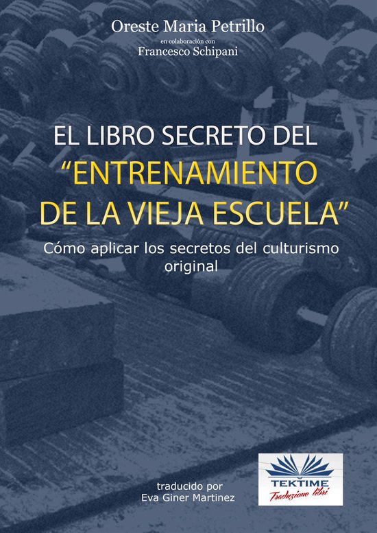 ”El Libro Secreto Del Entrenamiento De La Vieja Escuela” - cover
