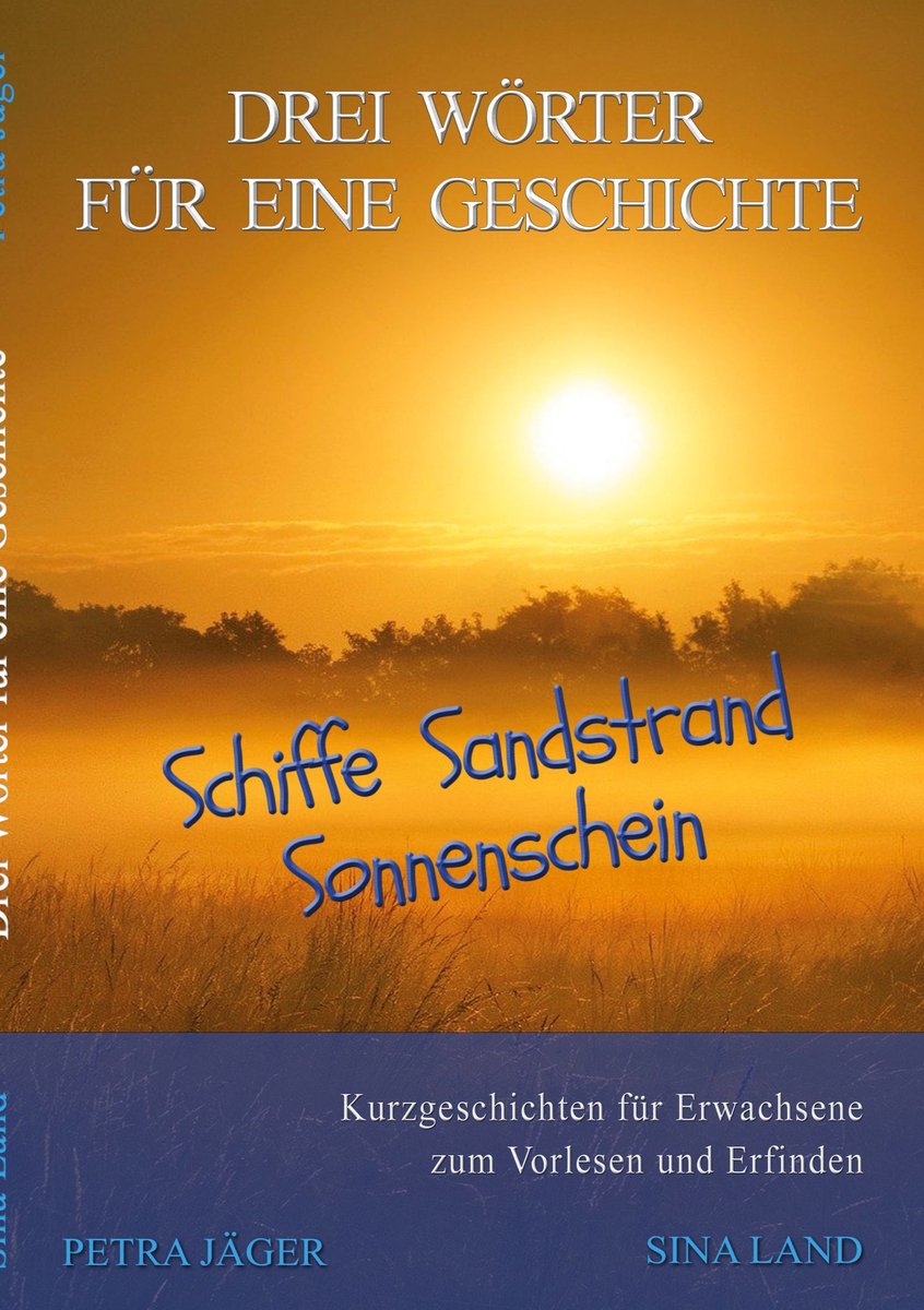 Drei Wörter für eine Geschichte 2 - Drei Wörter für eine Geschichte