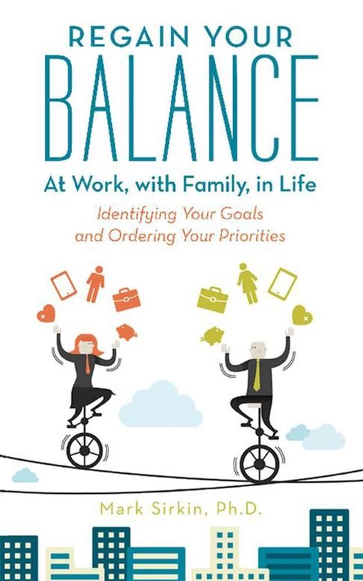 Regain Your Balance: at Work, with Family, in Life - cover