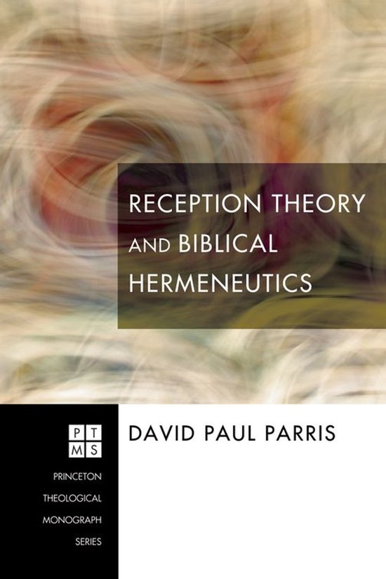 Princeton Theological Monograph Series 107 - Reception Theor ... - cover