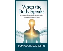 Adult Health- When the Body Speaks