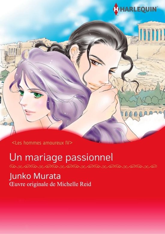 Les hommes amoureux 4 - UN MARIAGE PASSIONNEL