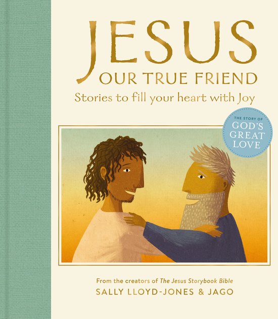 The Story of God’s Great Love- Jesus, Our True Friend - cover