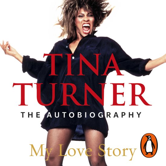 Tina Turner: My Love Story (Official Autobiography) - cover