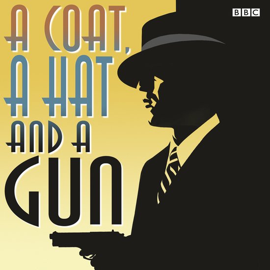 A Coat, A Hat And A Gun - cover