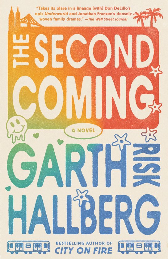 Boek "The Second Coming" van Garth Hallberg met een regenboogkleurige, korrelige omslag. "THE SECOND COMING A NOVEL GARTH HALLBERG".