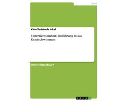 Unterrichtseinheit: Einführung in das Kraulschwimmen