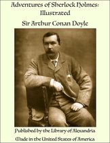 Zwart-witfoto van Sir Arthur Conan Doyle, zittend, met snor, in een pak. 'Adventures of Sherlock Holmes: Illustrated'.