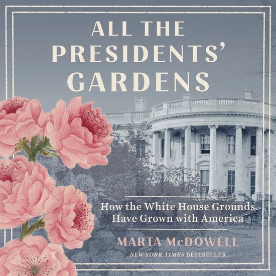 All the Presidents' Gardens - cover
