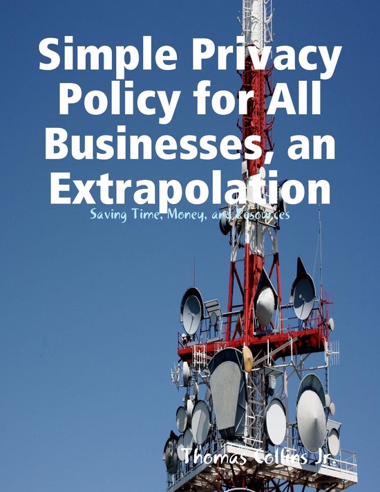 Simple Privacy Policy for All Businesses, an Extrapolation - cover