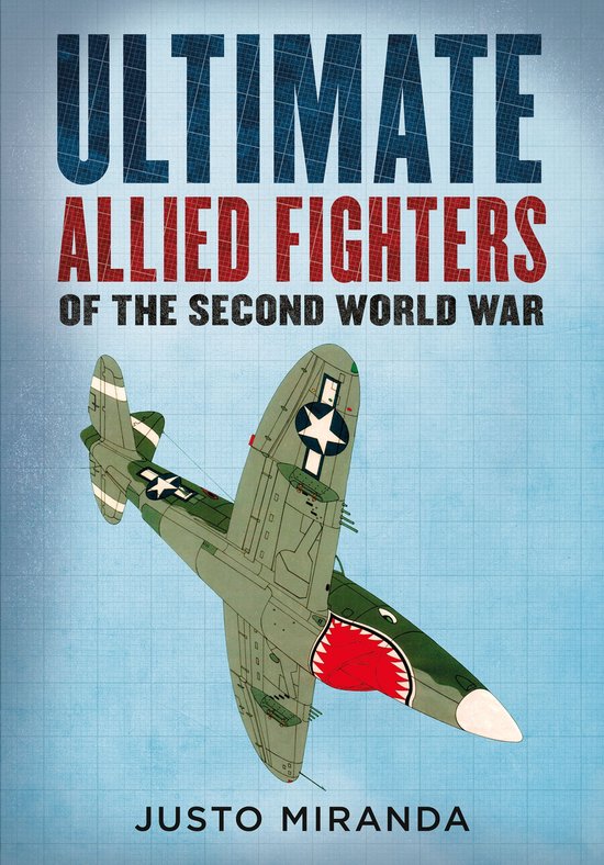 Ultimate Allied Fighters of the Second World War - cover