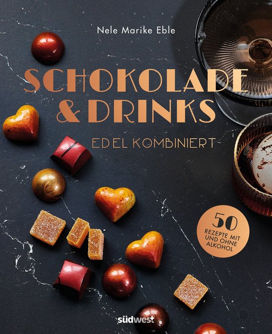 Schokolade & Drinks edel kombiniert - cover