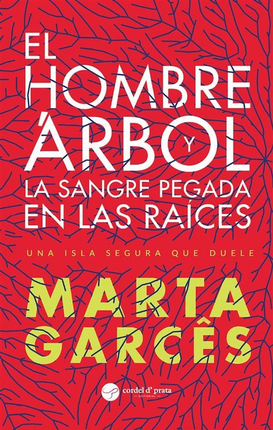 El hombre árbol y la sangre pegada en las raíces - cover