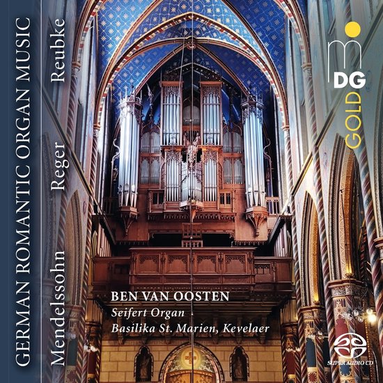 Ben Van Oosten - German Romantic Organ Music (SACD)