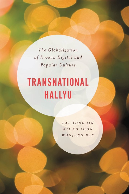 Asian Cultural Studies: Transnational and Dialogic Approaches- Transnational Hallyu