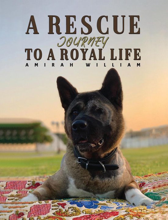 A Rescue Journey to a Royal Life - cover
