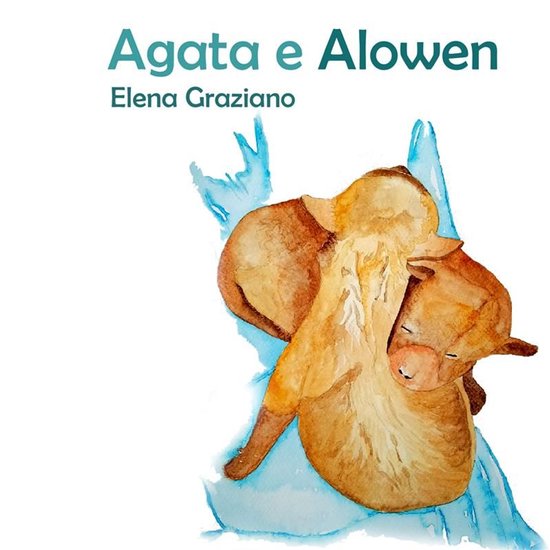 Le Favole di Hely 1 - Agata e Alowen