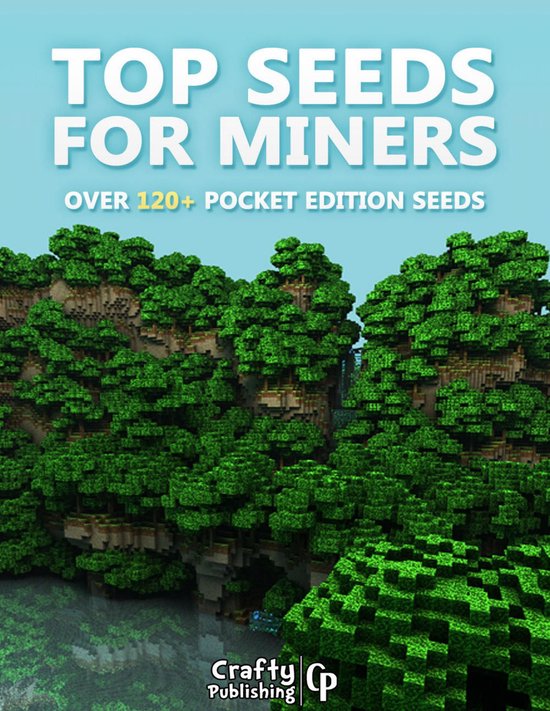 Top Seeds for Miners - Over 120+ Pocket Edition Seeds: (An U ... - cover