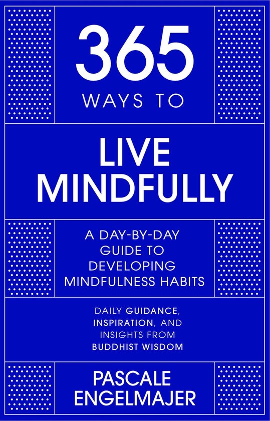 365 Series - 365 Ways To: Live Mindfully - cover