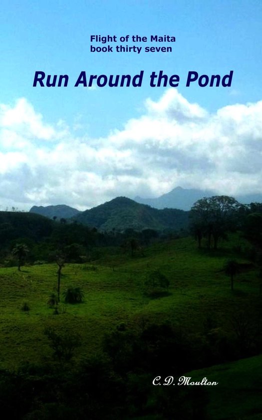 Flight of the Maita 37 - Run Around the Pond