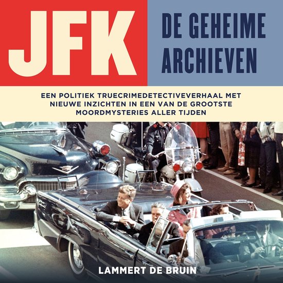 JFK - De geheime archieven - cover