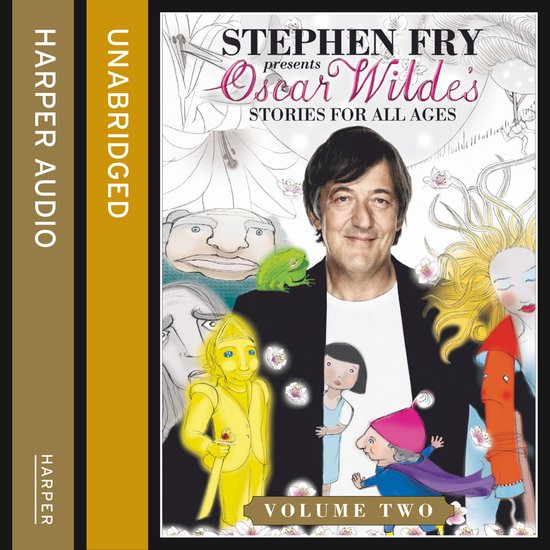 Stephen Fry Presents- Children’s Stories by Oscar Wilde Vo ... - cover