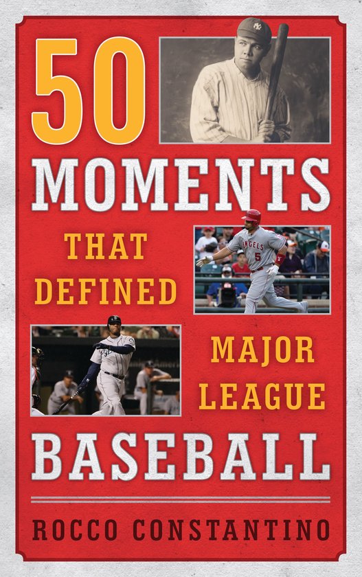 50 Moments That Defined Major League Baseball - cover