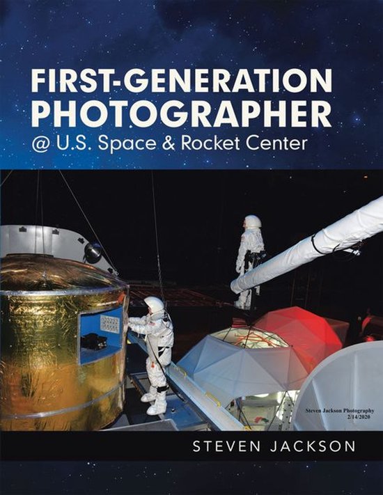 First-Generation Photographer @ U.S. Space & Rocket Center - cover